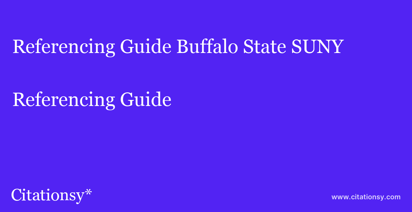 Referencing Guide: Buffalo State SUNY